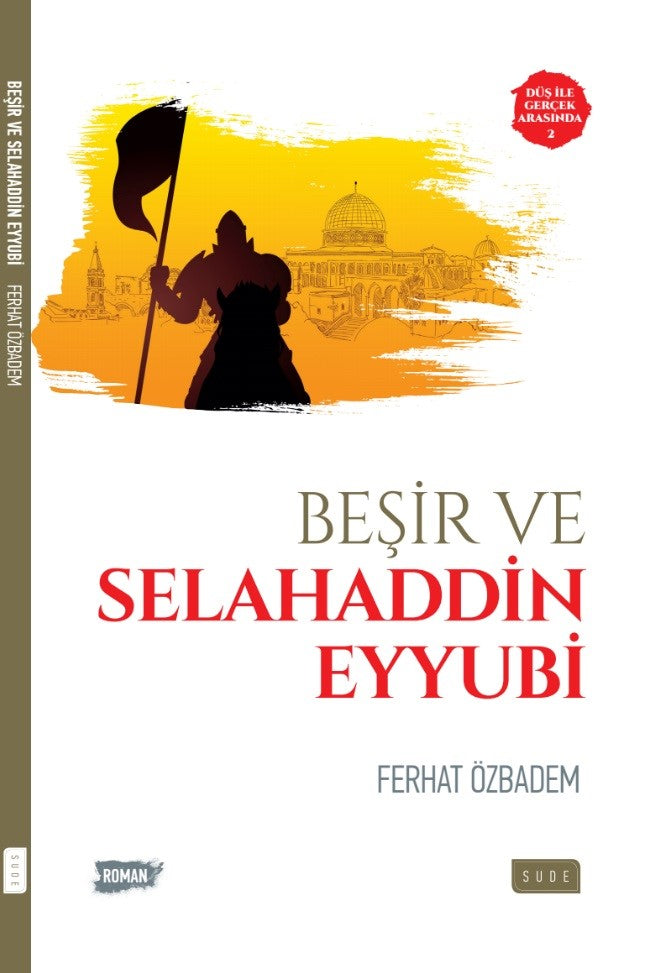 Beşir ve Selahaddin Eyyubi - Ferhat Özbadem kitap kapağı