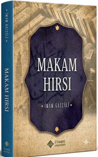 Makam Hırsı - İmam Gazali kitap kapağı