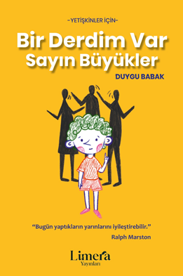 Bir Derdim Var Sayın Büyükler - Duygu Babak kitap kapağı