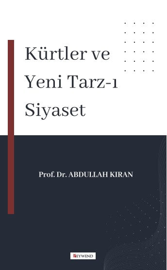 Kürtler ve Yeni Tarz-ı Siyaset - Abdullah Kıran kitap kapağı