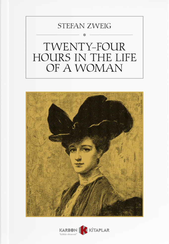 Twenty-Four Hours in the Life of a Woman - Stefan Zweig kitap kapağı