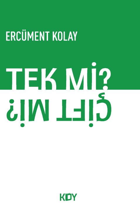 Tek mi? Çift mi? - Ercüment Kolay kitap kapağı