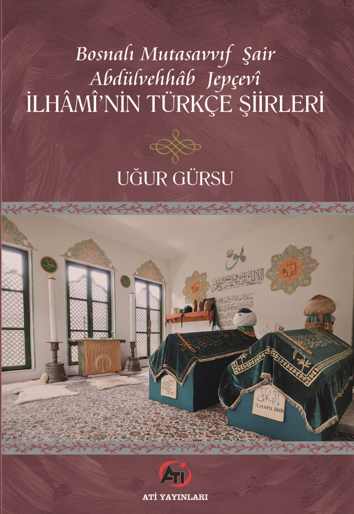 Bosnalı Mutasavvıf Şair Abdulvehhab Jepçevî iİhamî'nin Türkçe Şiirleri - Uğur Gürsu kitap kapağı