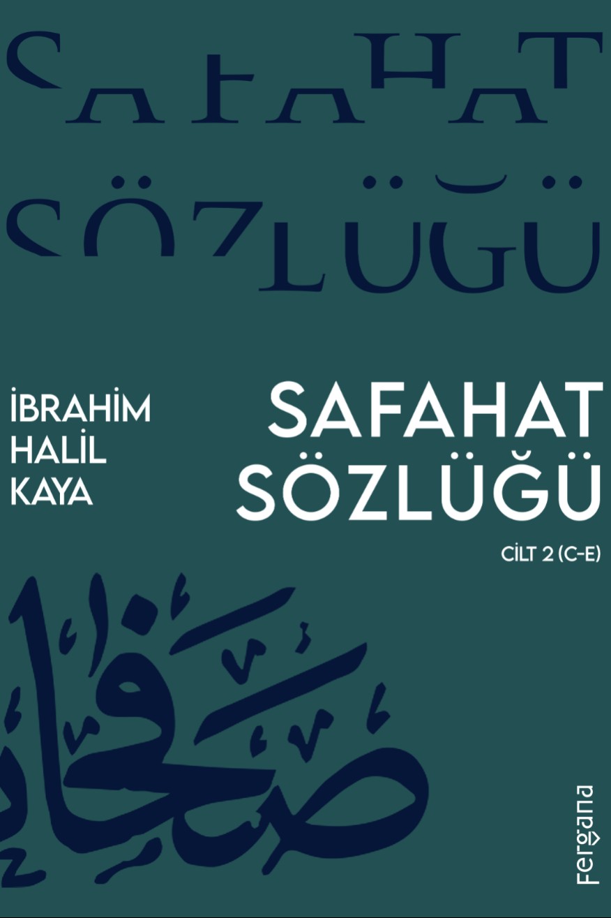 Safahat Sözlüğü Cilt 2 (C-E) - İbrahim Halil Kaya kitap kapağı