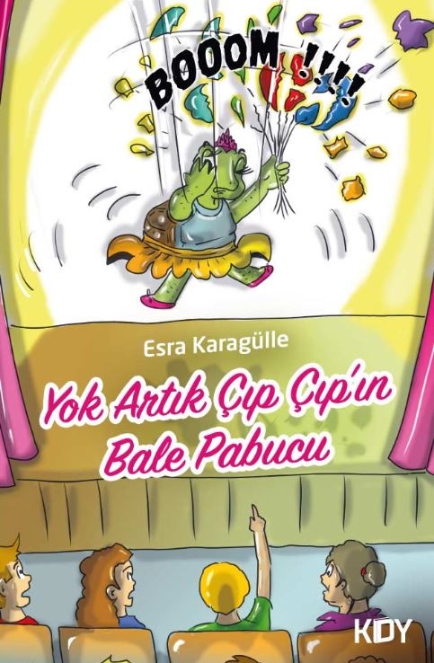Yok Artık Çıp Çıp'ın Bale Pabucu - Esra Karagülle kitap kapağı