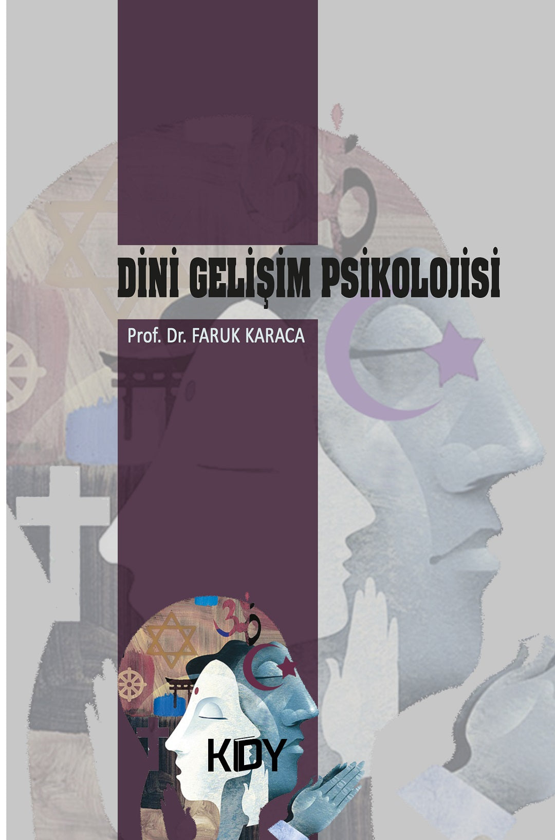 Dini Gelişim Psikolojisi - Prof. Dr. Faruk Karaca kitap kapağı