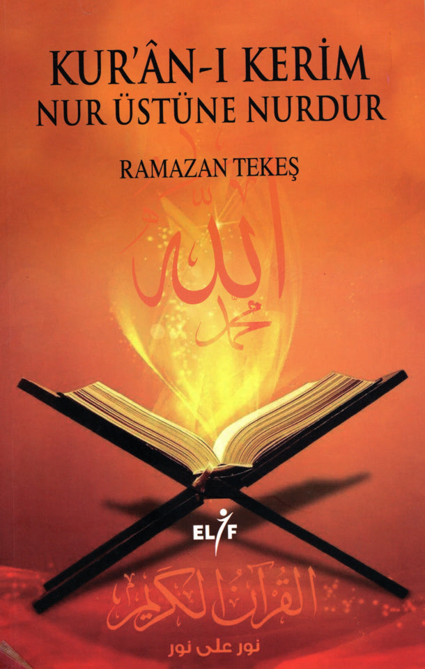 Kuran-ı Kerim Nur Üstüne Nurdur - Ramazan Tekeş kitap kapağı