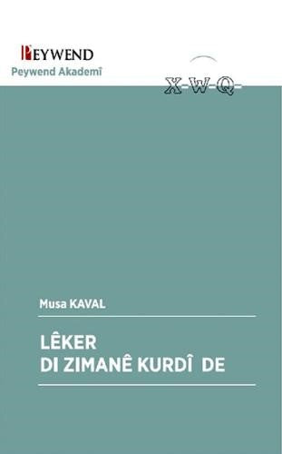 Lêker Di Zimanê Kurdî De - Musa Kaval kitap kapağı