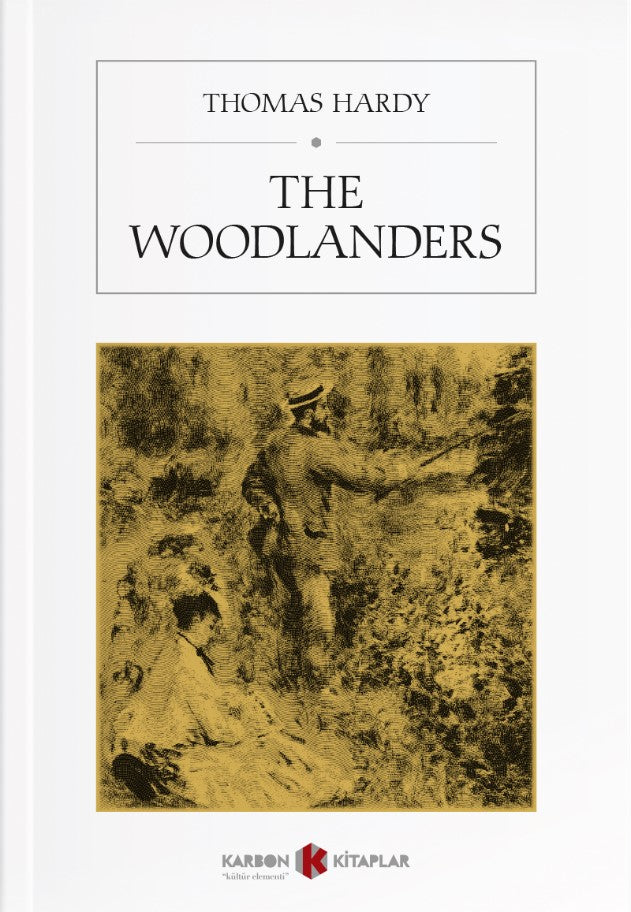 The Woodlanders - Thomas Hardy kitap kapağı