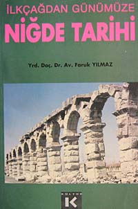 İlkçağdan Günümüze Niğde Tarihi - Faruk Yılmaz kitap kapağı