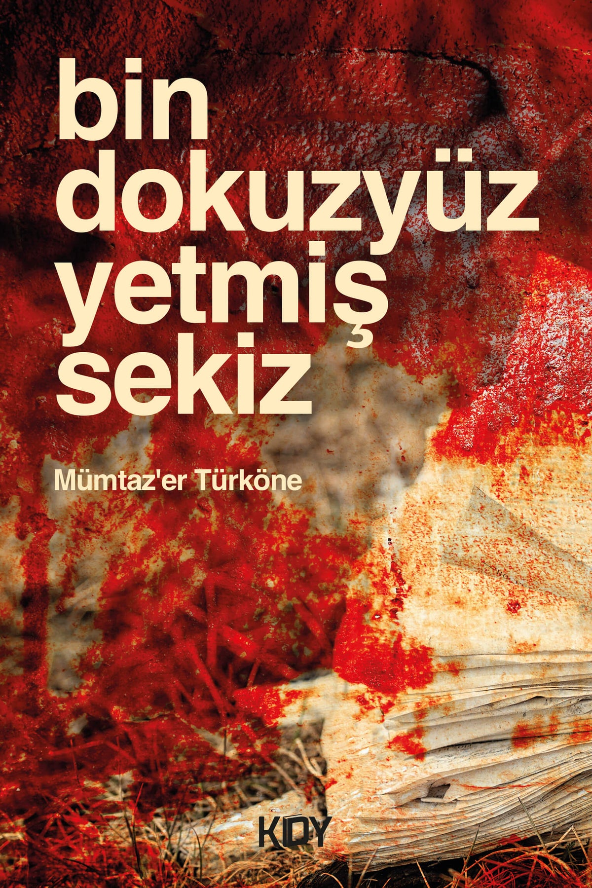 Bindokuzyüzyetmişsekiz - Mümtazer Türköne kitap kapağı