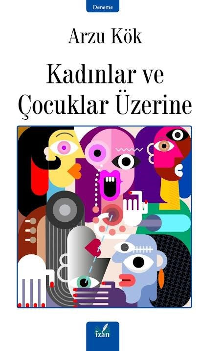 Kadınlar ve Çocuklar Üzerine - Arzu Kök kitap kapağı