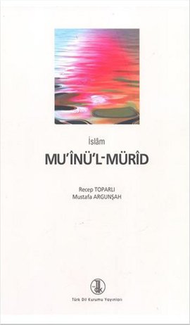 Mu'inü'l-Mürid-21-F-25 - Recep Toparlı kitap kapağı