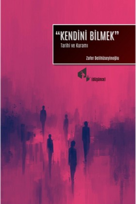 Kendini Bilmek - Zafer Delihüseyinoğlu kitap kapağı