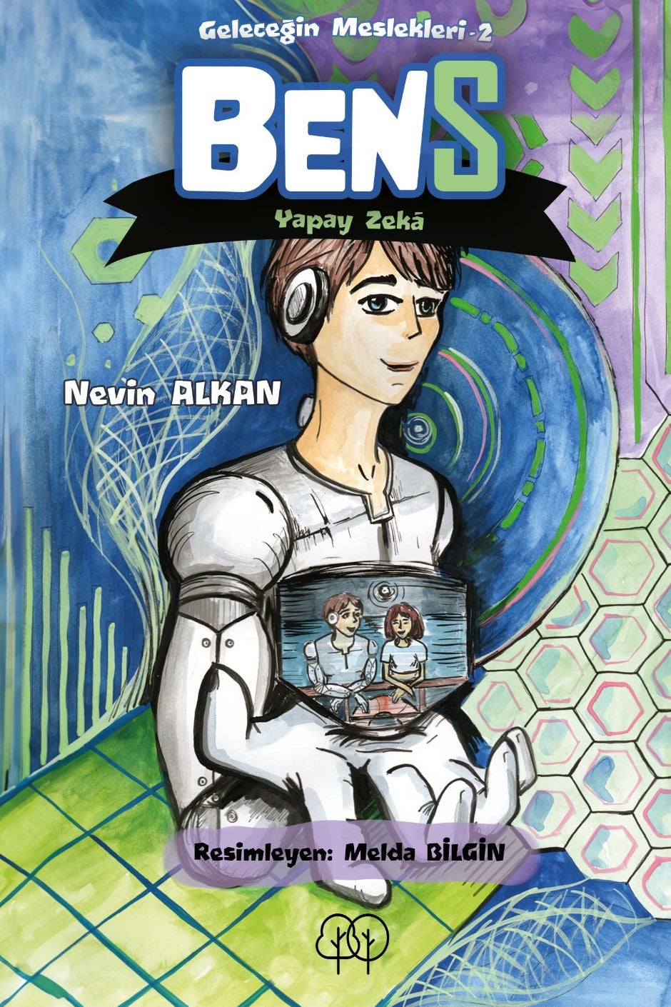Bens Yapay Zeka - Nevin Alkan kitap kapağı