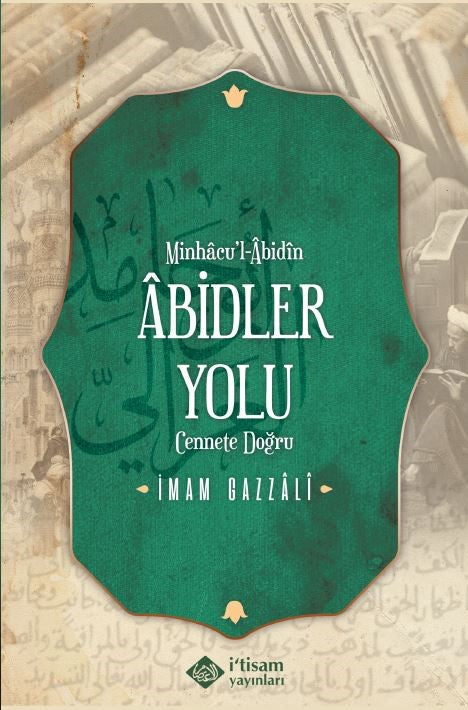 Abidler Yolu Minhacul Abidin (Karton Kapak) - İmam Gazali kitap kapağı