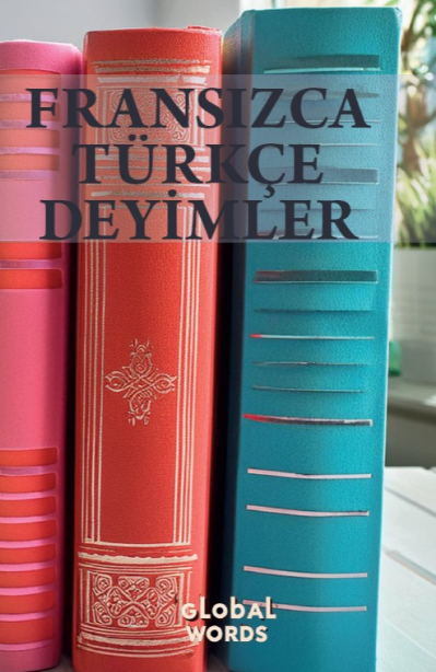 Fransızca - Türkçe Deyimler - Kolektif kitap kapağı
