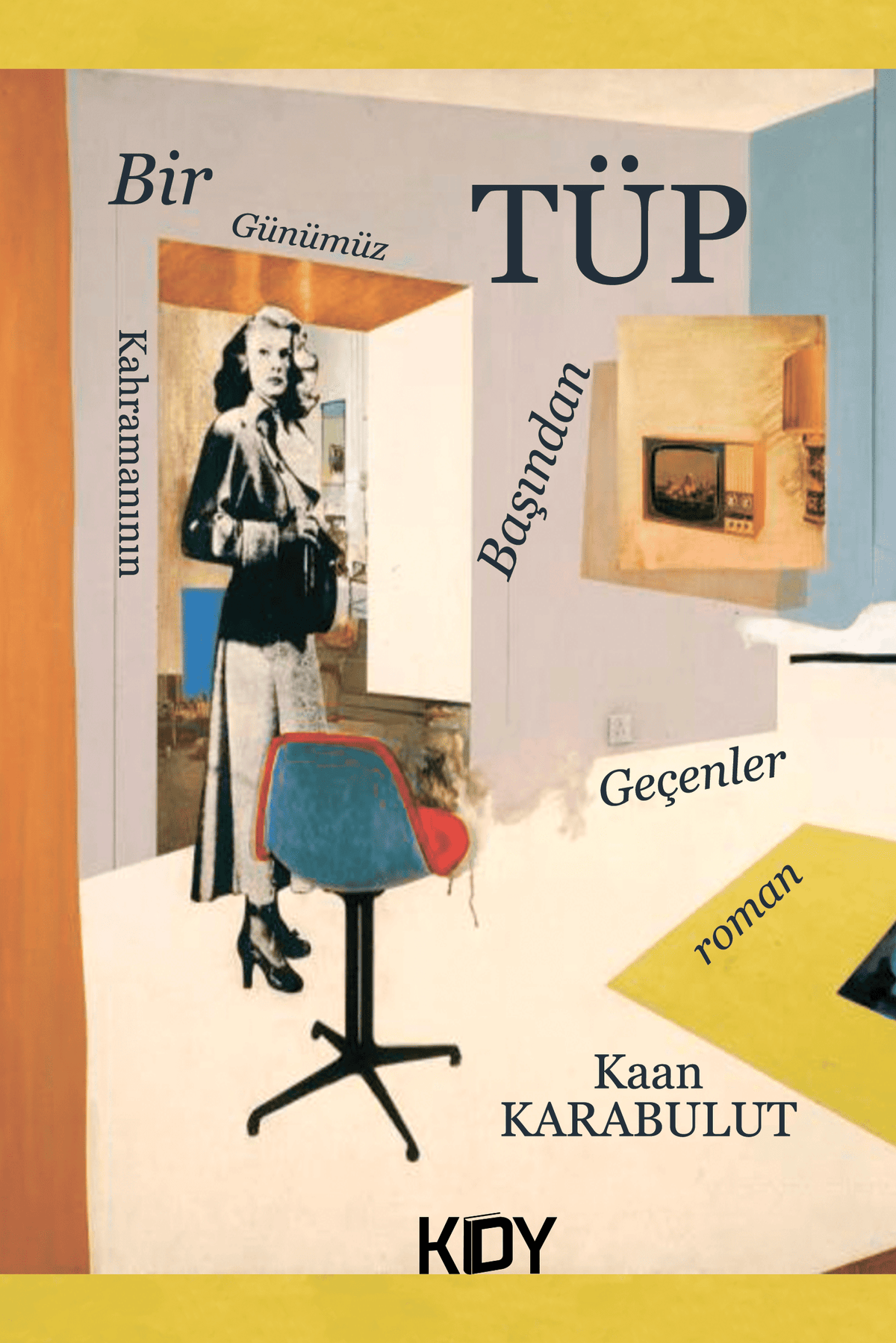 Tüp - Kaan Karabulut kitap kapağı