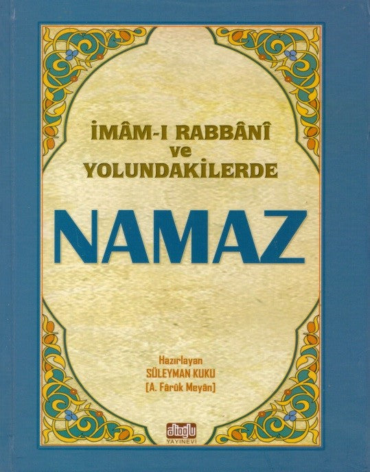 İmam-I Rabbani Ve Yolundakilerde Namaz - Süleyman Kuku kitap kapağı