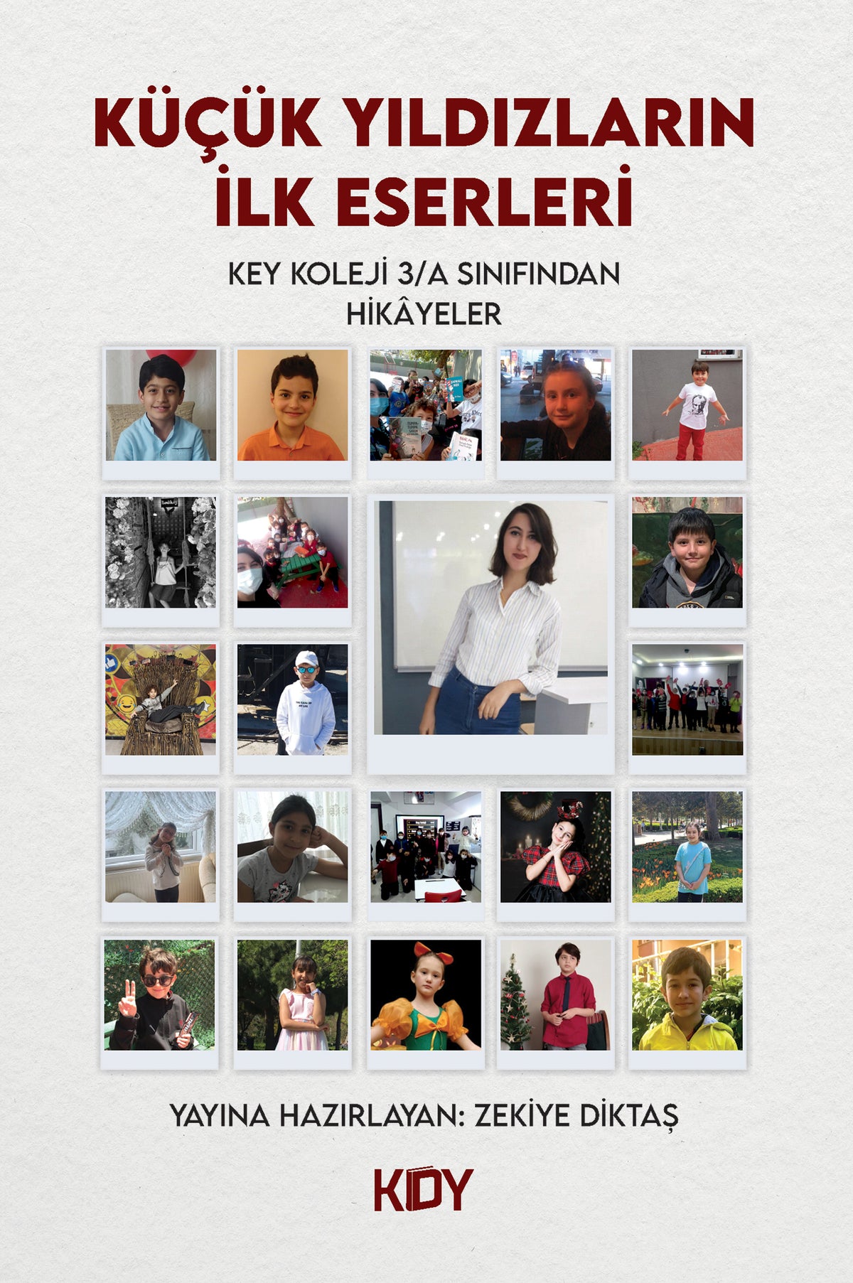 Küçük Yıldızların İlk Eserleri - Key Koleji 3A Sınıfı Öğrencileri kitap kapağı