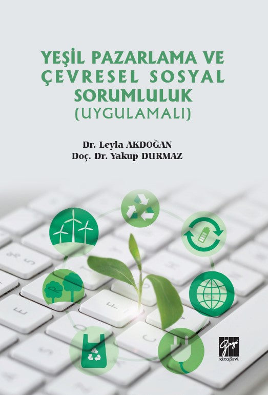 Yeşil Pazarlama ve Çevresel Sosyal Sorumluluk (Uygulamalı) - Doç. Dr. Yakup Durmaz kitap kapağı