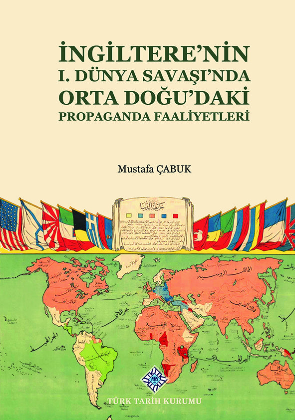 İngiltere'nin I. Dünya Savaşı'nda Orta Doğu'daki Propaganda Faaliyetleri / 13-Z-223 - Mustafa Çabuk kitap kapağı