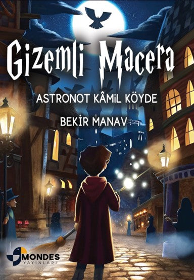 Gizemli Macera / Astronot Kamil Köyde - Bekir Manav kitap kapağı