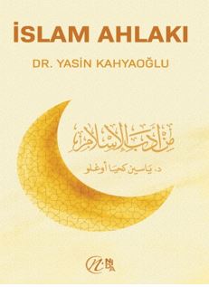 İslam Ahlakı - Yasin Kahyaoğlu kitap kapağı