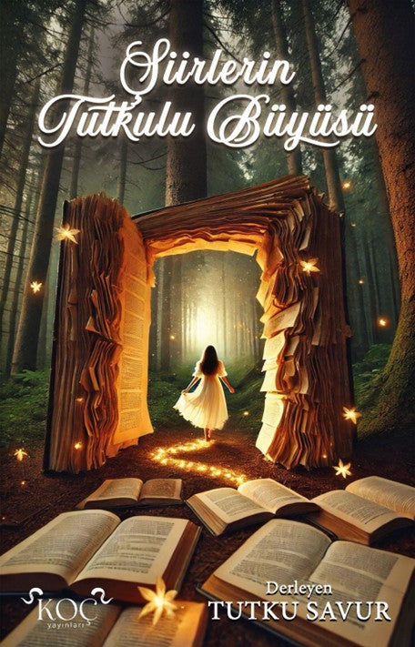 Şiirlerin Tutkulu Büyüsü - Tutku Savur kitap kapağı