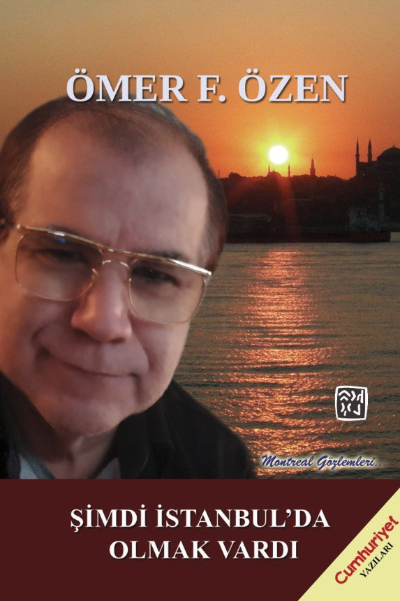 Şimdi İstanbul'da Olmak Vardı - Ömer F. Özen kitap kapağı