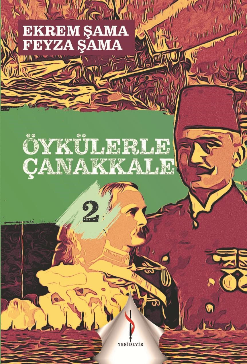 Öykülerle Çanakkale 2 - Ekrem Şama kitap kapağı