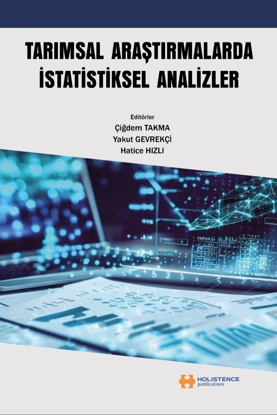 Tarımsal Araştırmalarda İstatistiksel Analizler - Prof. Dr. Çiğdem Takma kitap kapağı