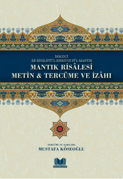 Mantık Risalesi Metin Tercüme ve İzahı - İsa Goci kitap kapağı