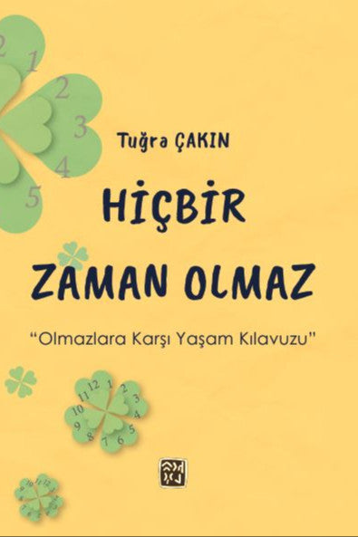 Hiçbir Zaman Olmaz - Tuğra Çakın kitap kapağı