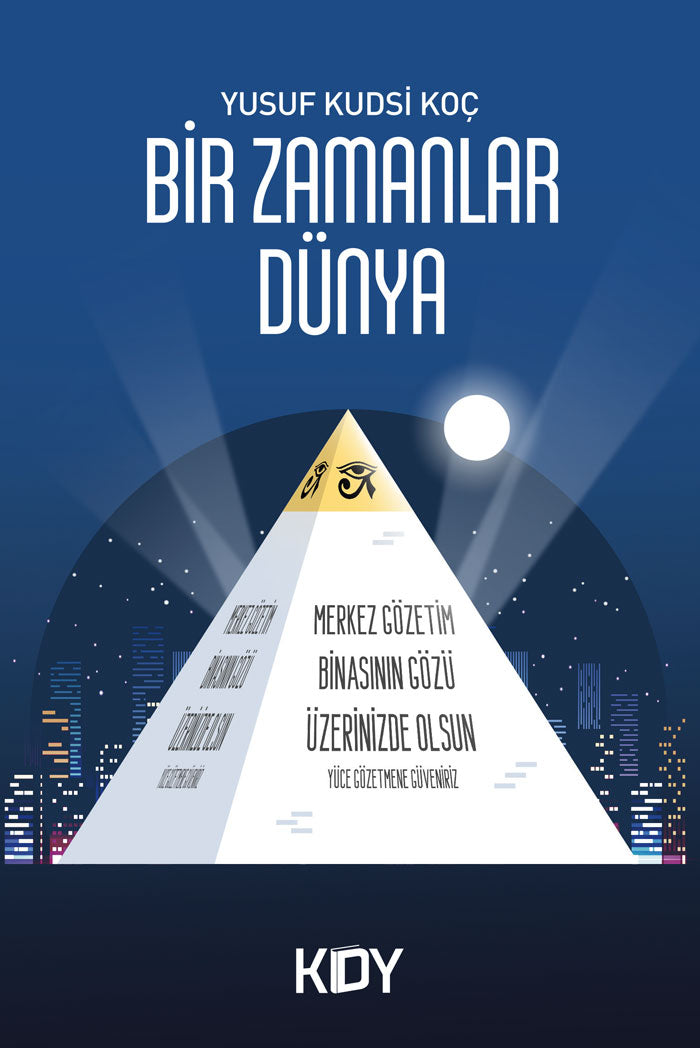 Bir Zamanlar Dünya - Yusuf Kudsi Koç - Yusuf Kudsi Koç kitap kapağı