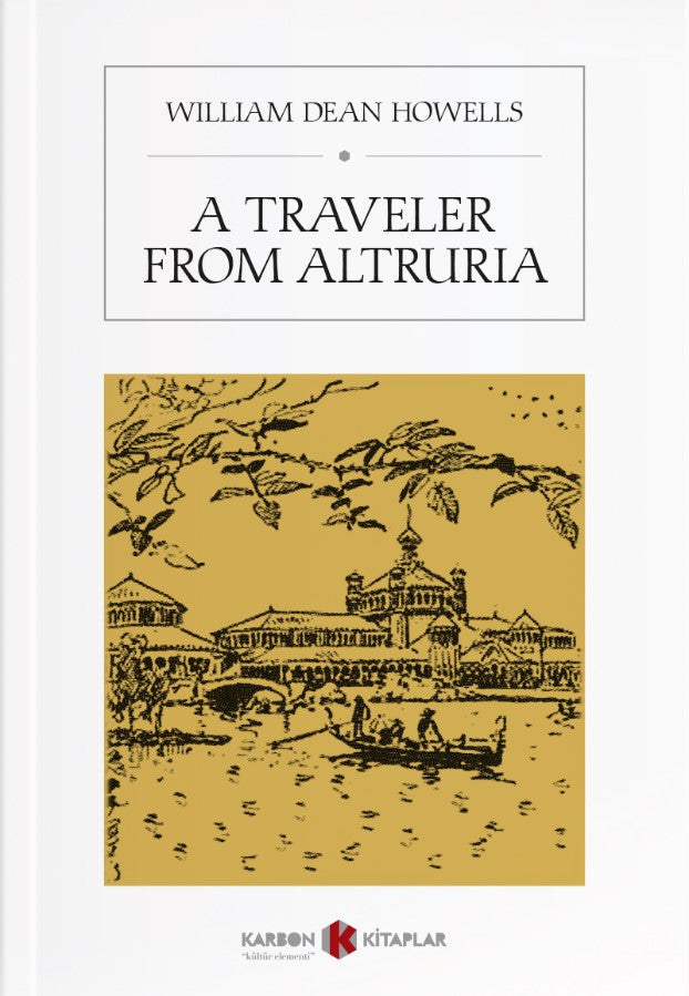 A Traveler From Altruria - William Dean Howells kitap kapağı