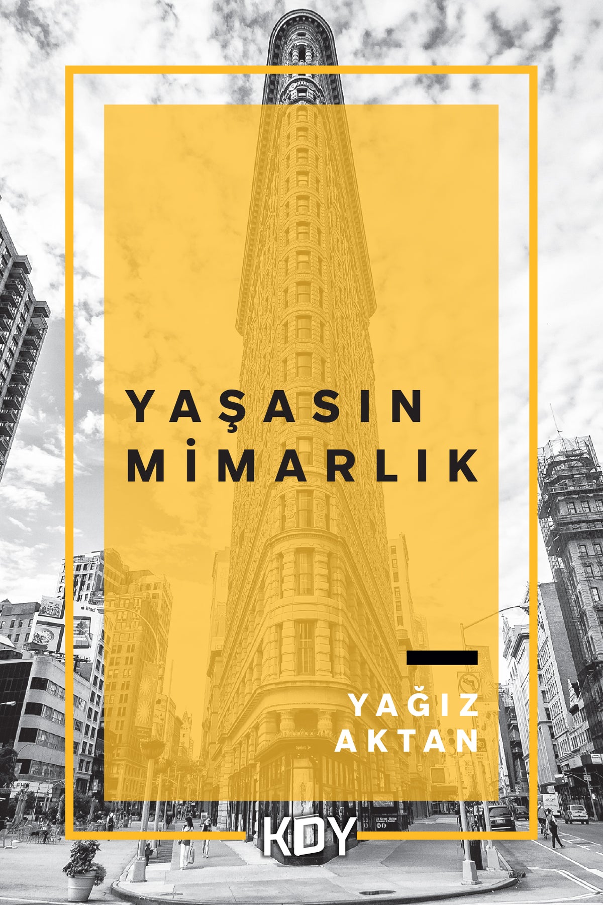 Yaşasın Mimarlık - Yağız Aktan kitap kapağı