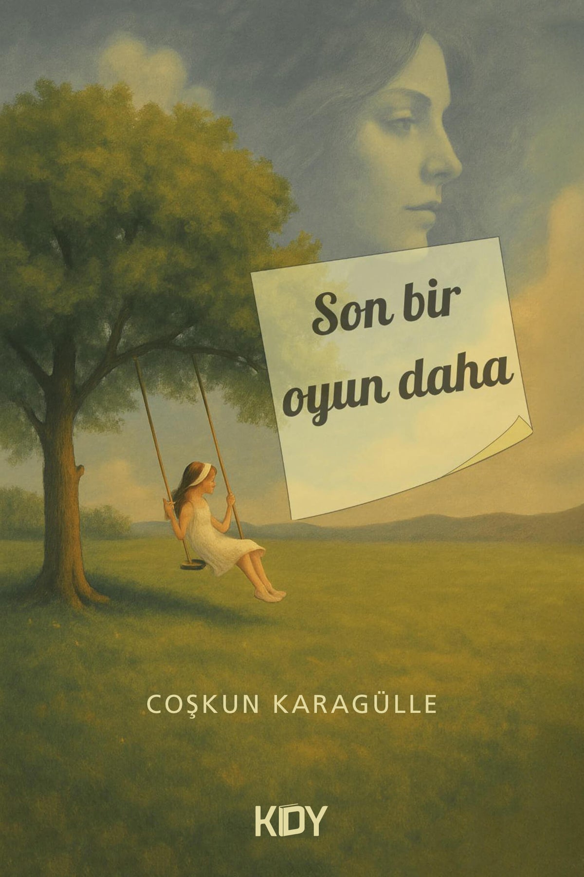Son Bir Oyun Daha - Coşkun Karagülle kitap kapağı