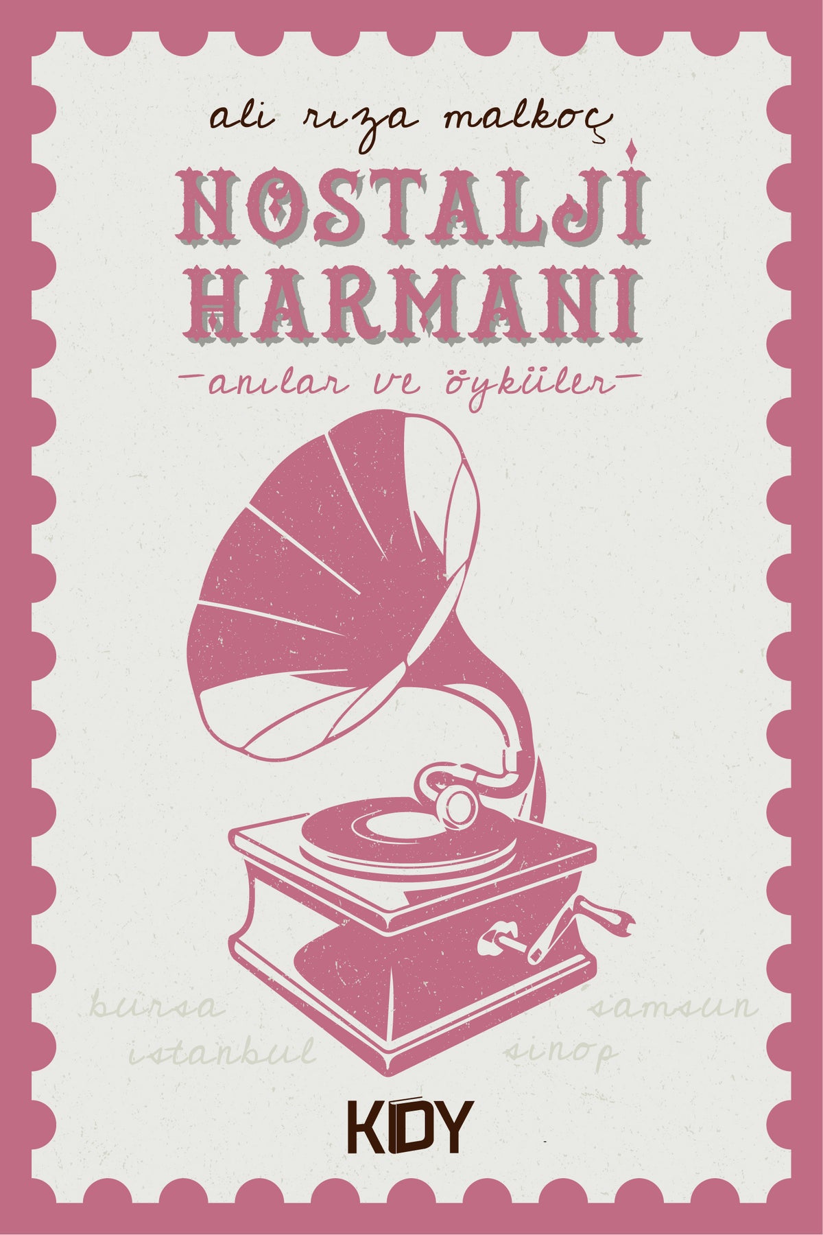 Nostalji Harmanı Anılar ve Öyküler - Ali Rıza Malkoç kitap kapağı