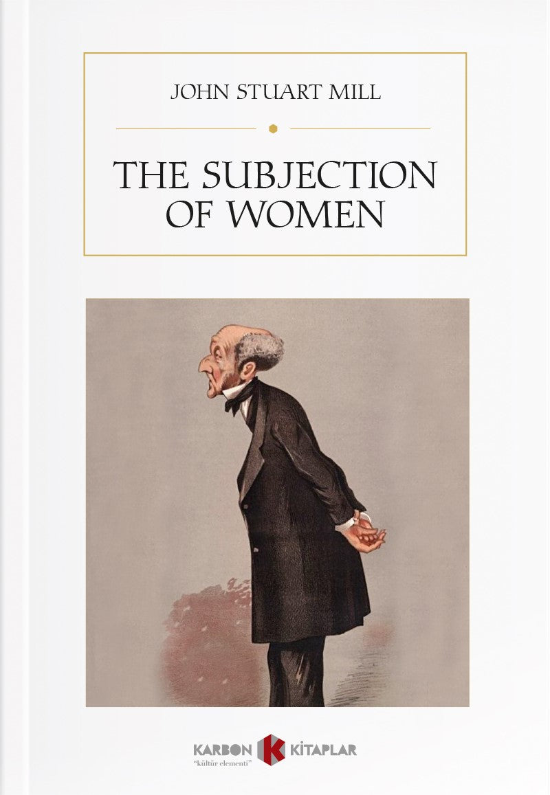 The Subjection Of Women - John Stuart Mill kitap kapağı