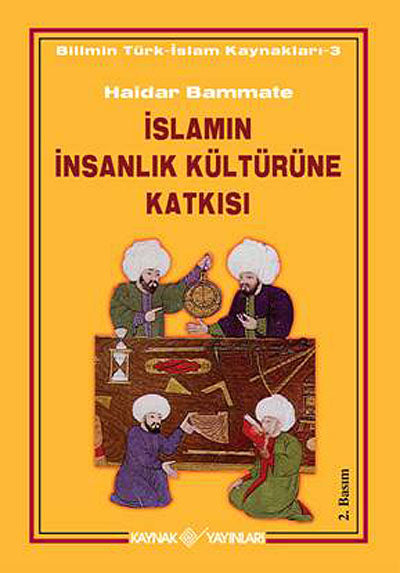 İslamın İnsanlık Kültürüne Katkısı - Haidar Bammate kitap kapağı