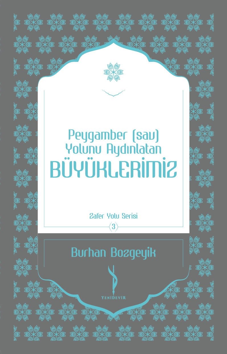 Peygamber (sav) Yolunu Aydınlatan Büyüklerimiz - Burhan Bozgeyik kitap kapağı