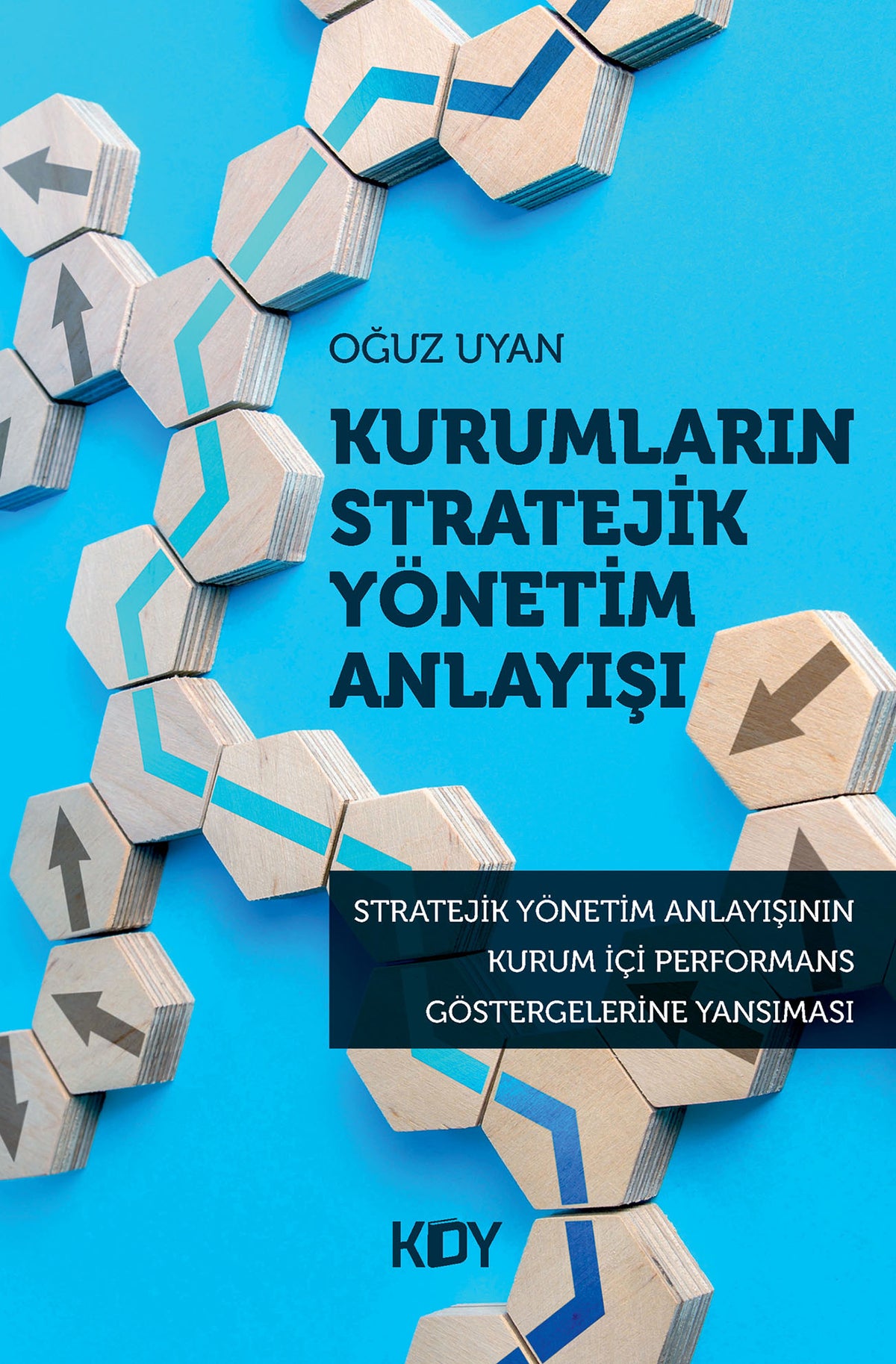 Kurumların Stratejik Yönetim Anlayışı - Oğuz Uyan kitap kapağı