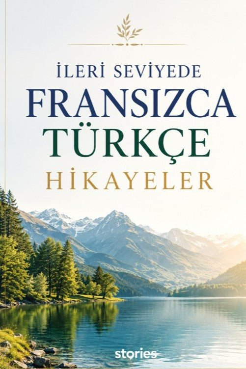 İleri Seviyede Fransızca-Türkçe Hikayeler - Kolektif kitap kapağı