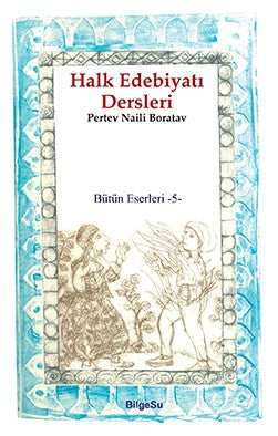 Halk Edebiyatı Dersleri - Prof.Dr. Pertev Naili Boratav kitap kapağı