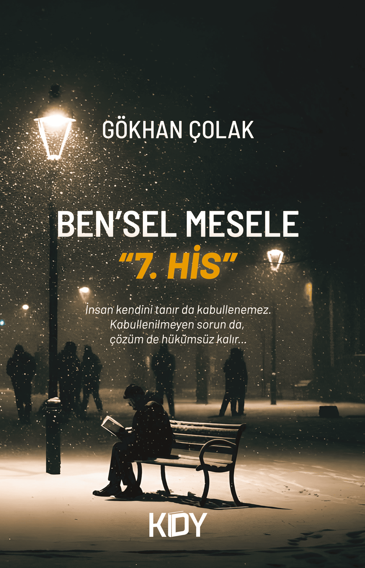 Ben'sel Mesele "7. His" - Gökhan Çolak kitap kapağı