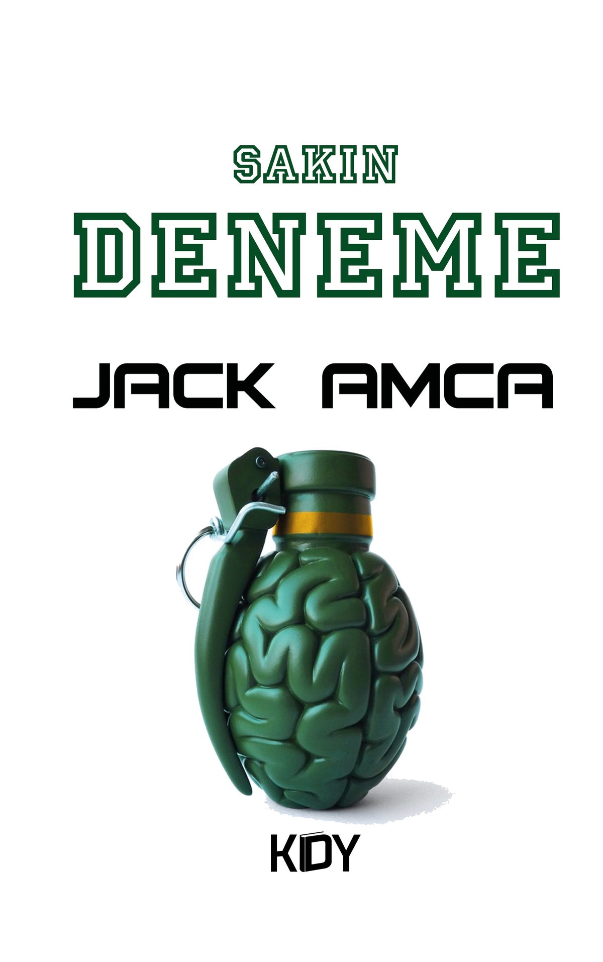 Sakın Deneme - Jack Amca kitap kapağı