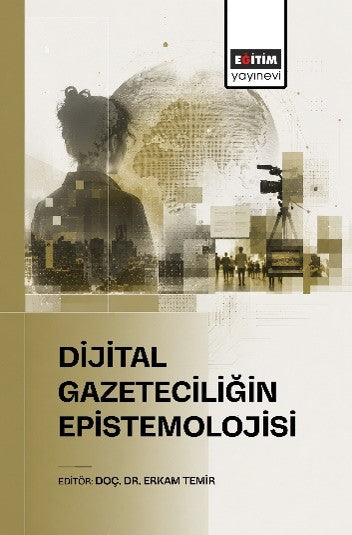Dijital Gazeteciliğin Epistemolojisi - Kolektif kitap kapağı