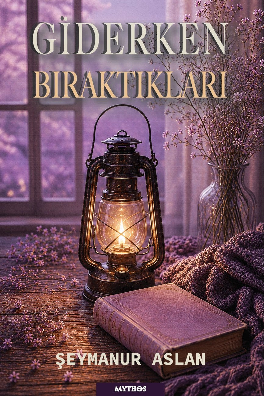 Giderken Bıraktıkları - Şeymanur Aslan kitap kapağı