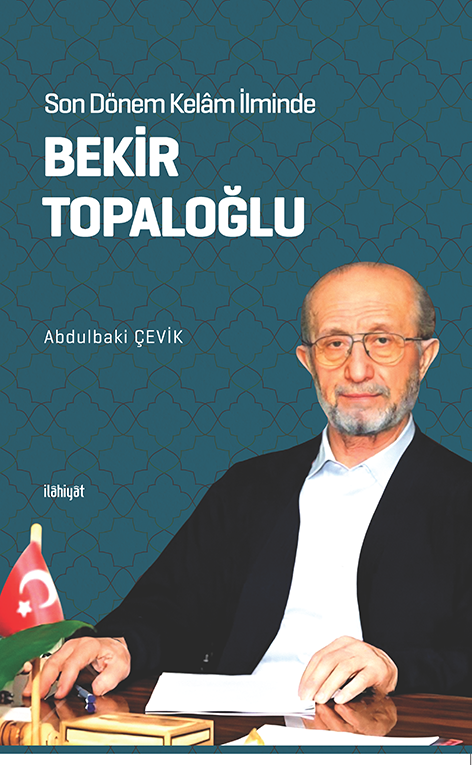 Son Dönem Kelam İlminde Bekir Topaloğlu - Abdulbaki Çevik kitap kapağı